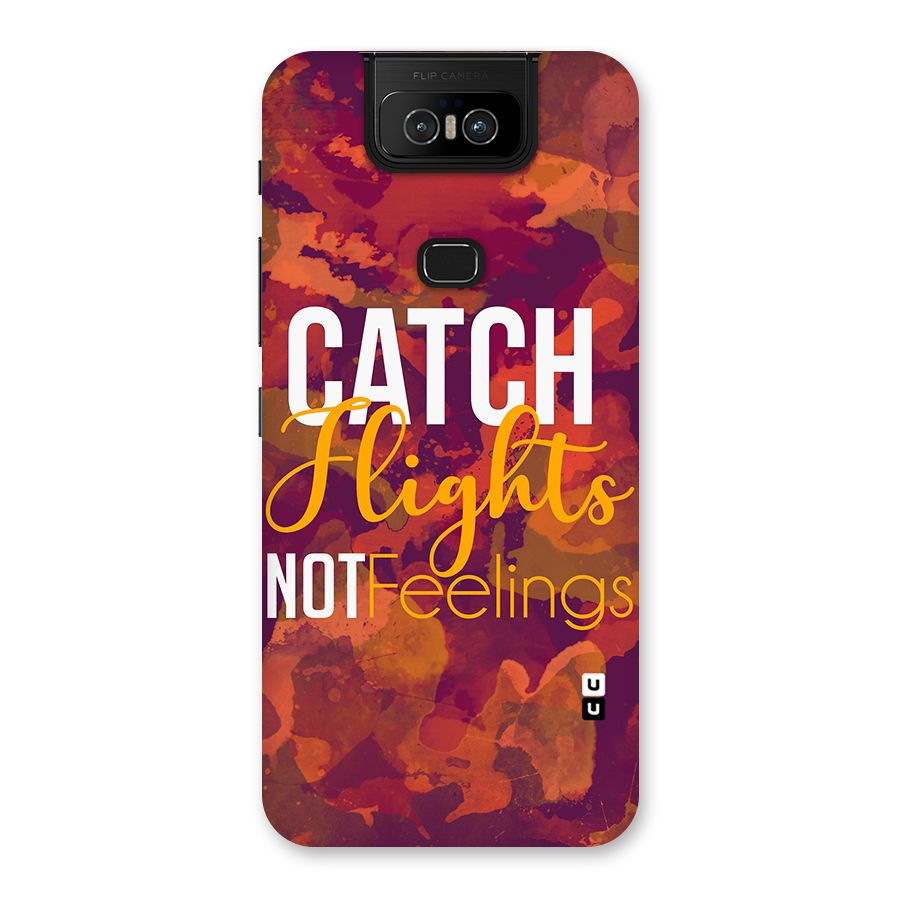 Catch Flights Not Feelings Back Case for Zenfone 6z