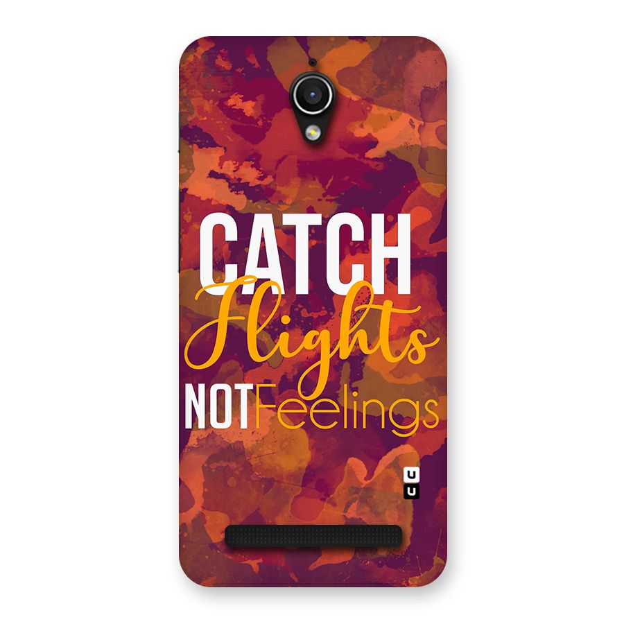 Catch Flights Not Feelings Back Case for Zenfone Go