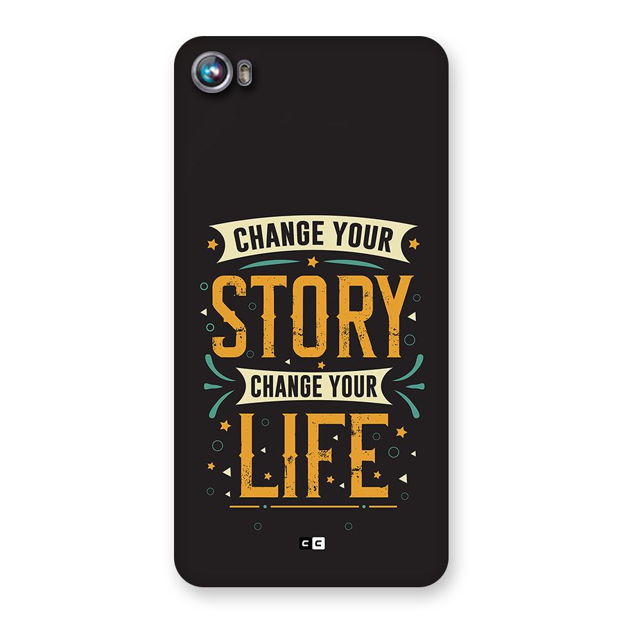 Change Your Life Back Case for Canvas Fire 4 (A107)