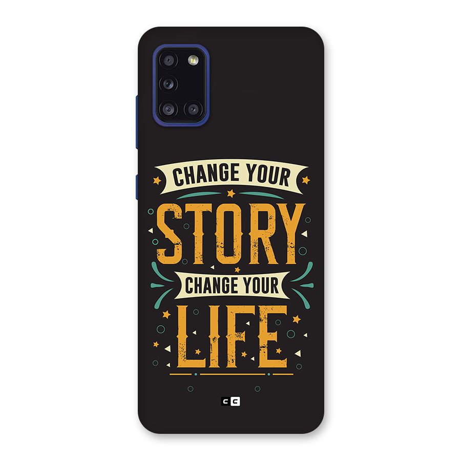 Change Your Life Back Case for Galaxy A31