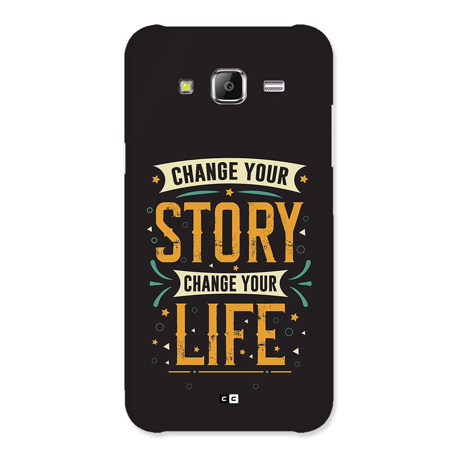 Change Your Life Back Case for Galaxy J2 Prime