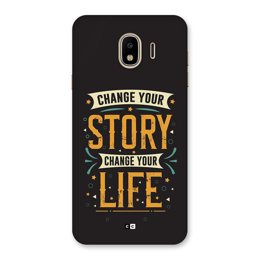 Change Your Life Back Case for Galaxy J4