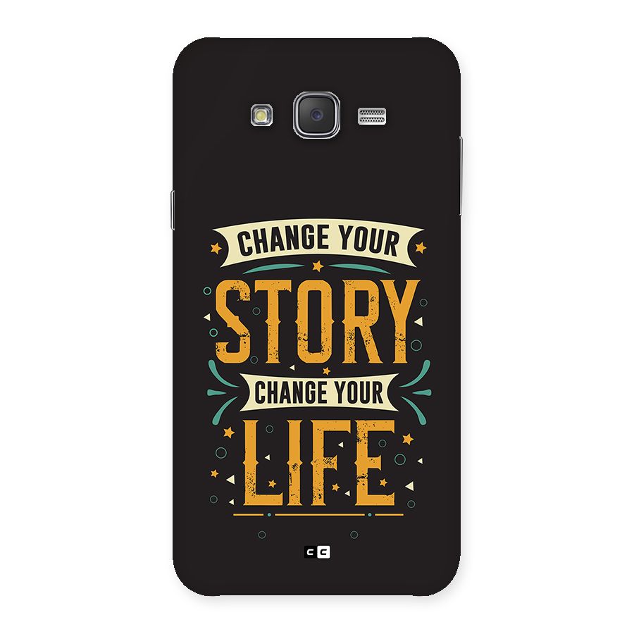 Change Your Life Back Case for Galaxy J7