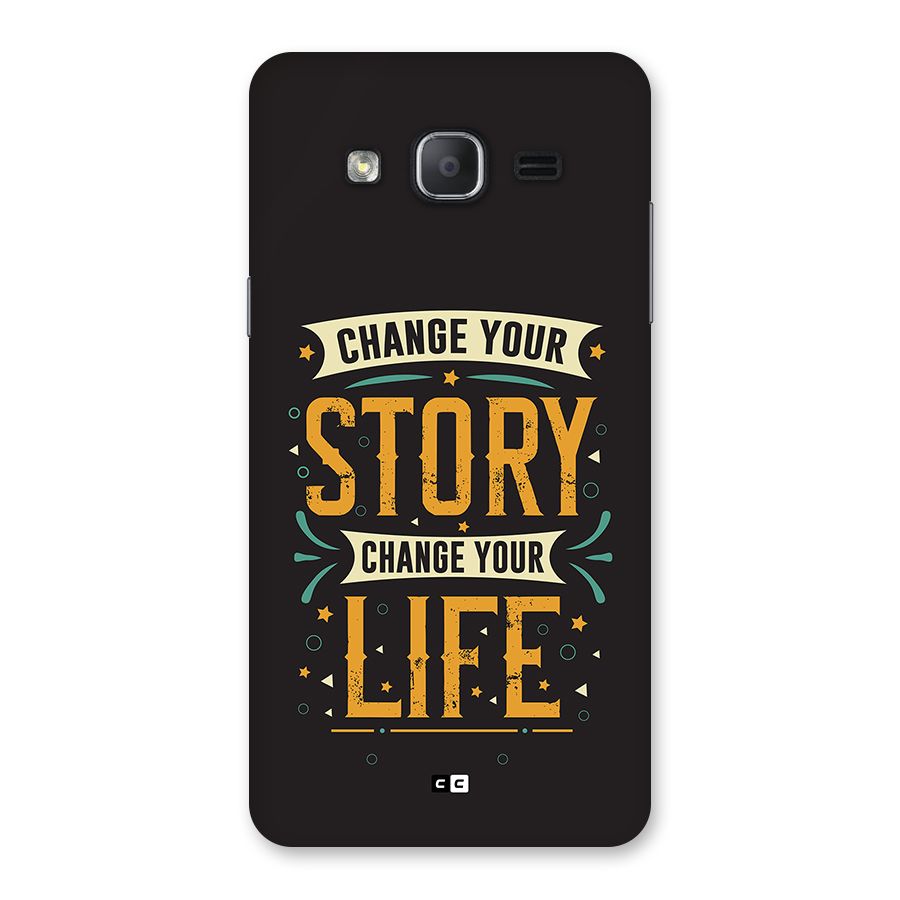 Change Your Life Back Case for Galaxy On7 Pro