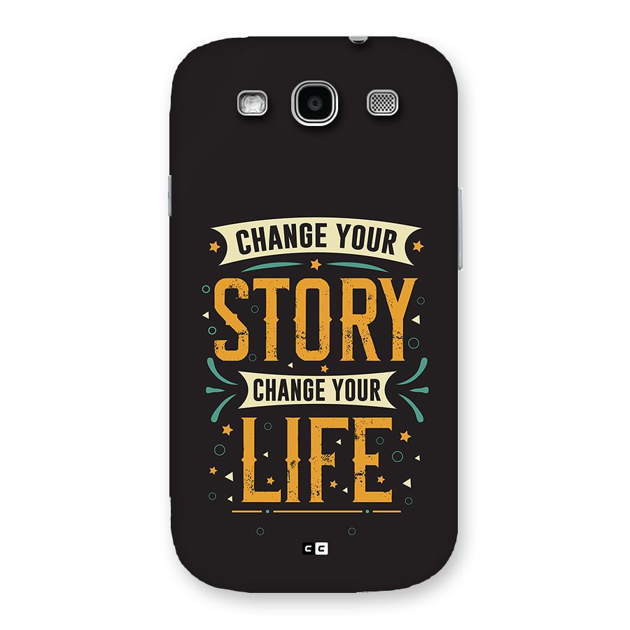 Change Your Life Back Case for Galaxy S3