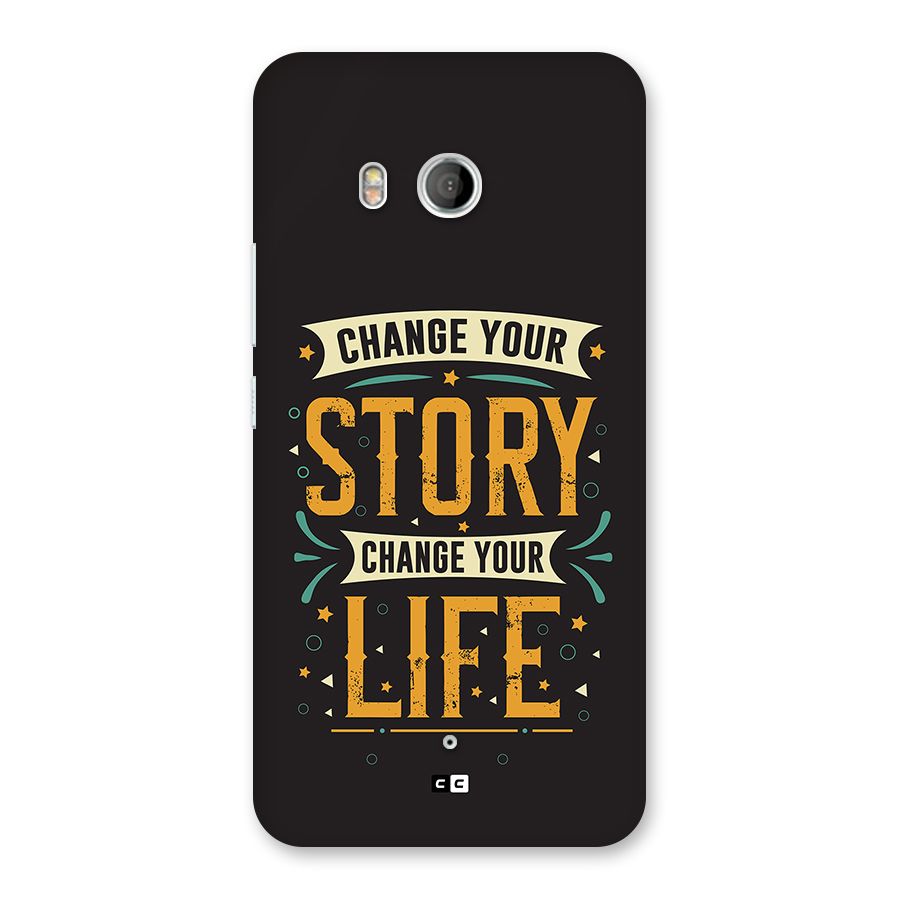 Change Your Life Back Case for HTC U11