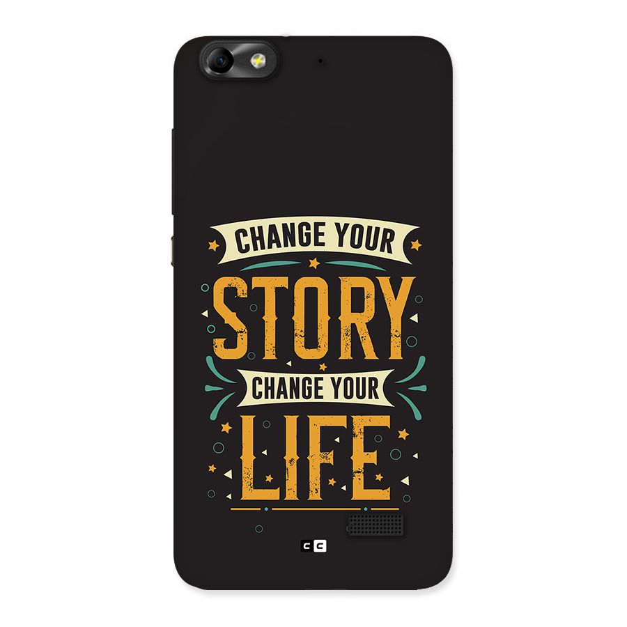 Change Your Life Back Case for Honor 4C
