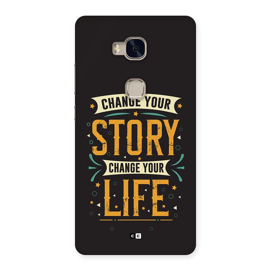 Change Your Life Back Case for Honor 5X