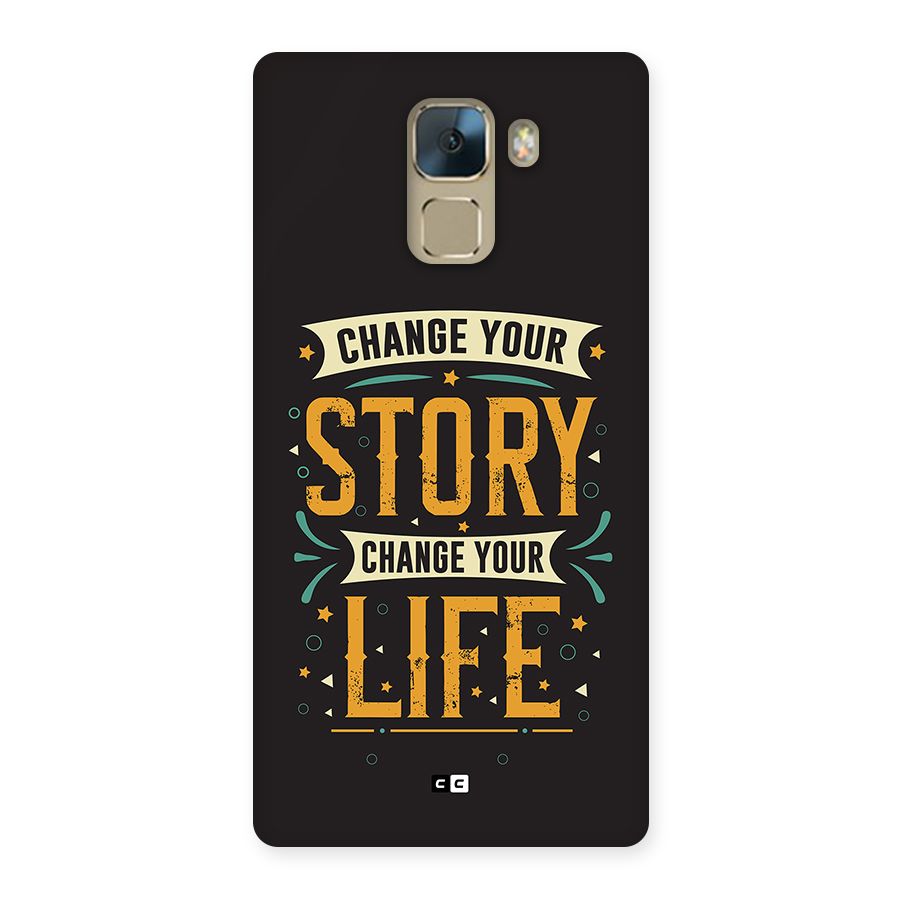 Change Your Life Back Case for Honor 7