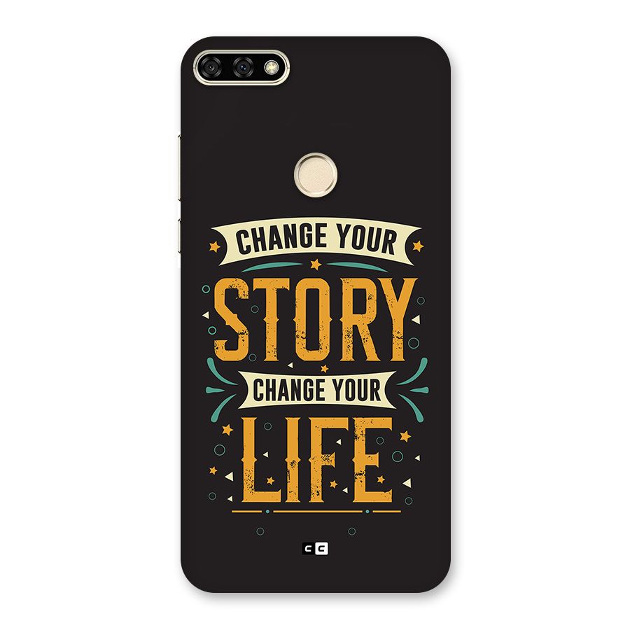 Change Your Life Back Case for Honor 7A