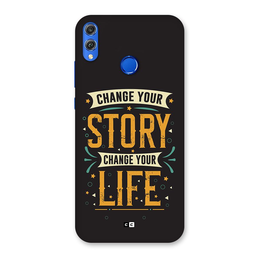 Change Your Life Back Case for Honor 8X