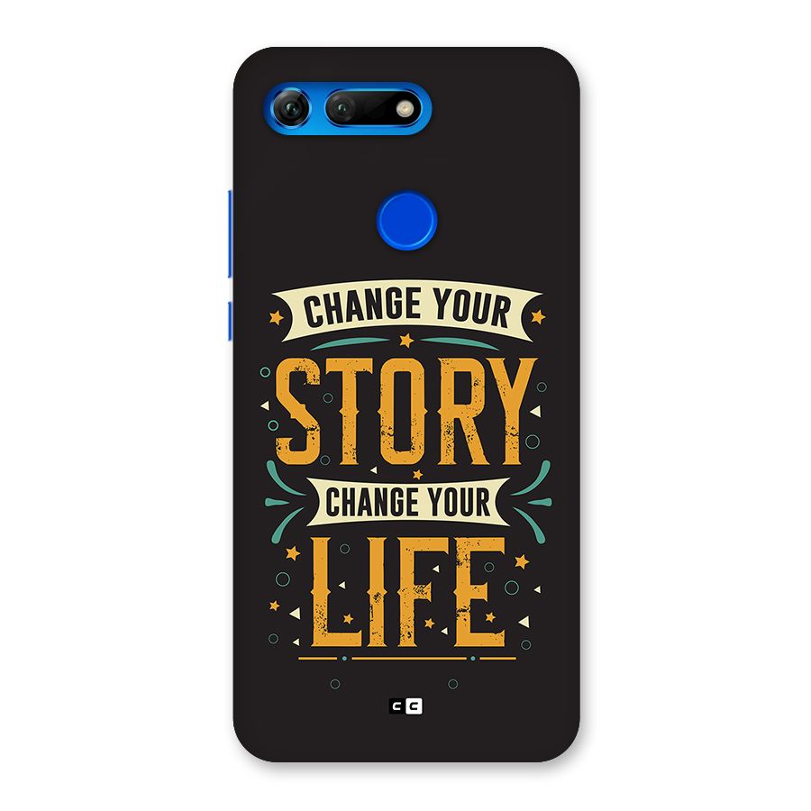 Change Your Life Back Case for Honor View 20