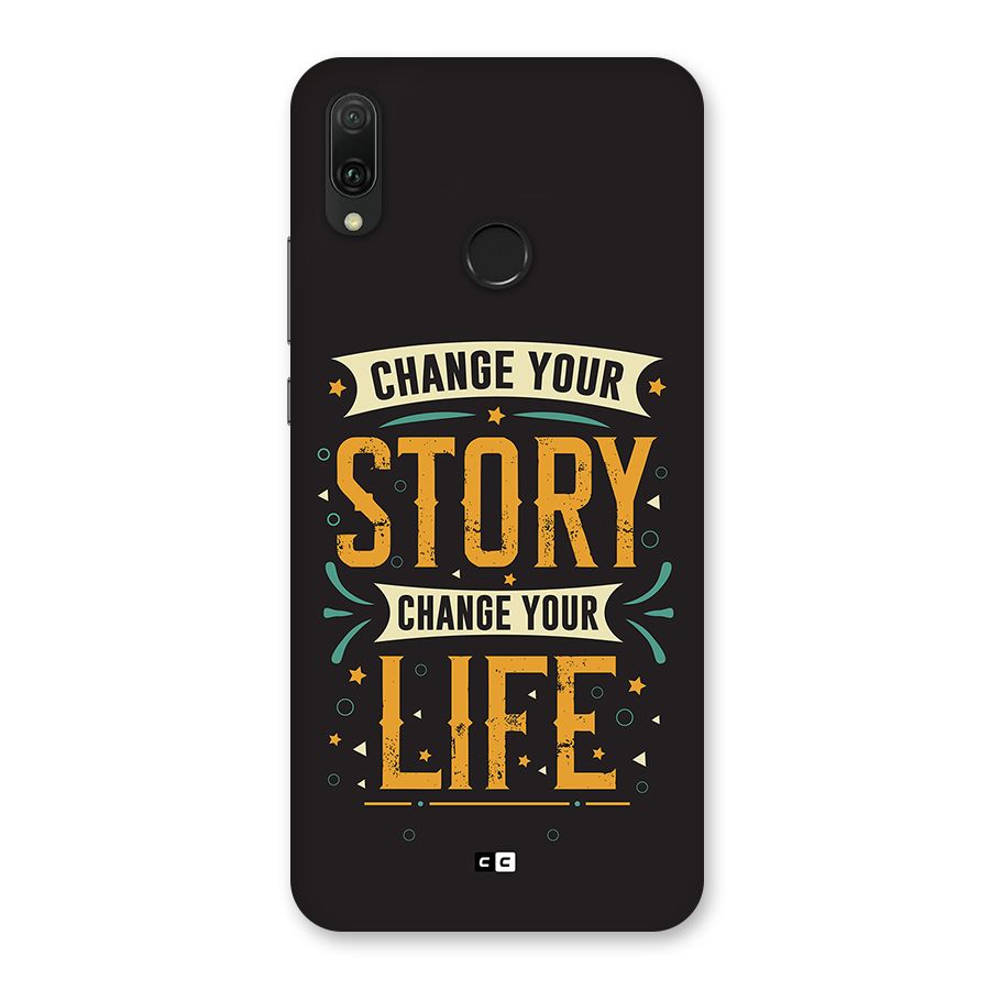 Change Your Life Back Case for Huawei Y9 (2019)