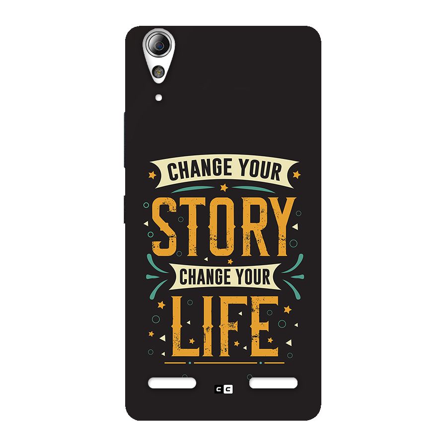 Change Your Life Back Case for Lenovo A6000 Plus