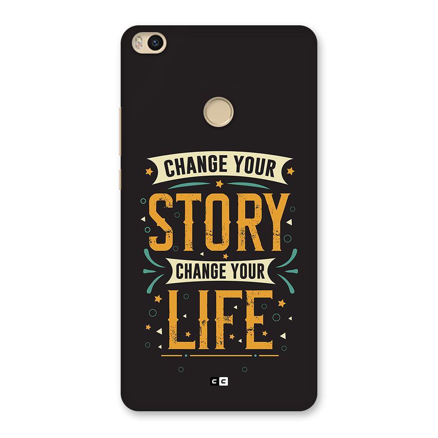 Change Your Life Back Case for Mi Max 2