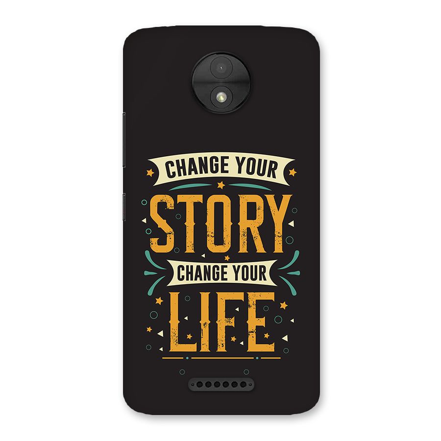 Change Your Life Back Case for Moto C