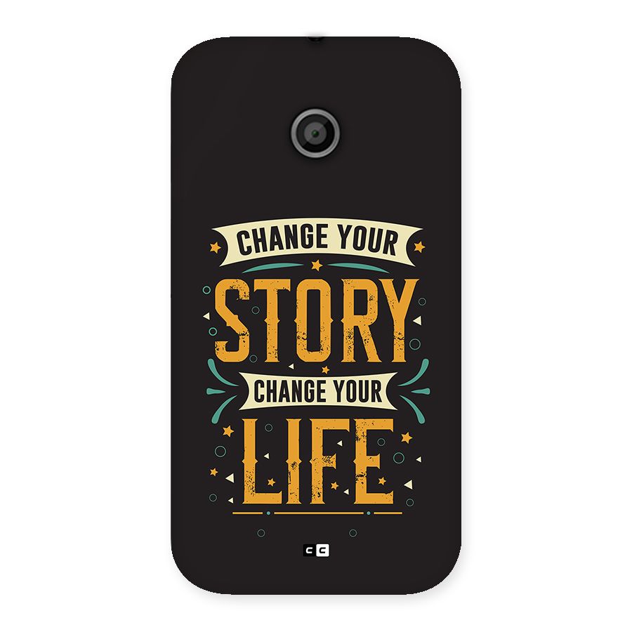 Change Your Life Back Case for Moto E