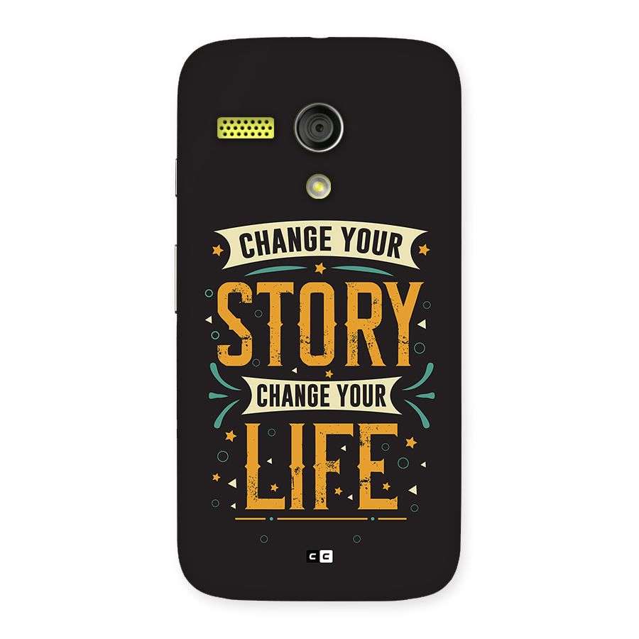 Change Your Life Back Case for Moto G