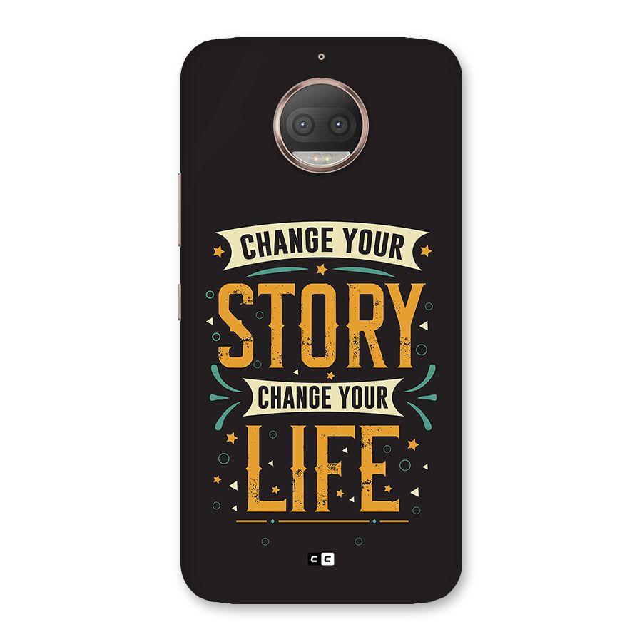 Change Your Life Back Case for Moto G5s Plus