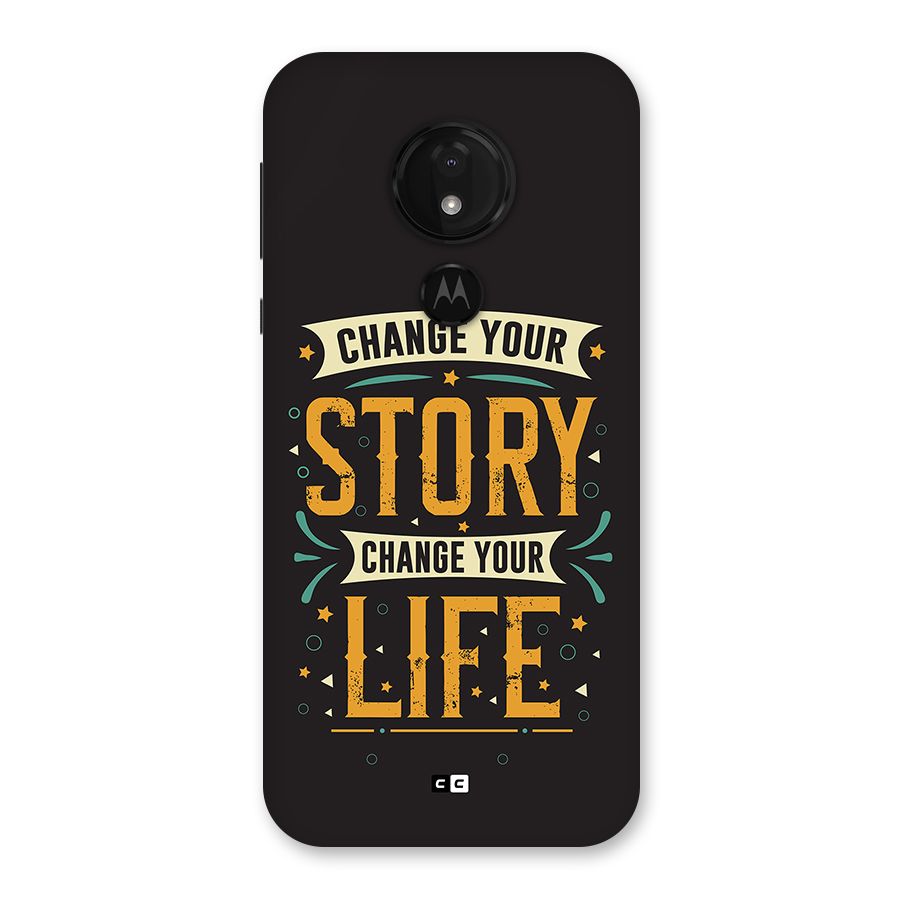 Change Your Life Back Case for Moto G7 Power
