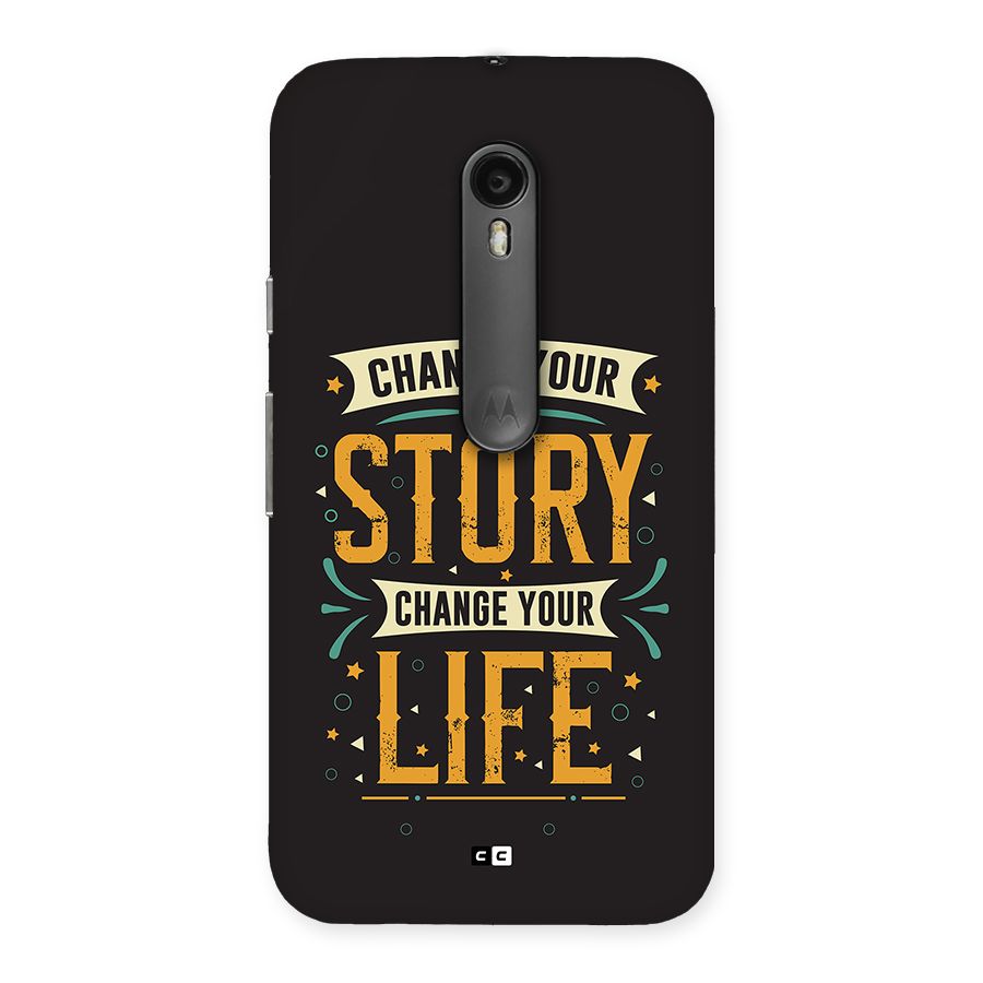 Change Your Life Back Case for Moto G Turbo