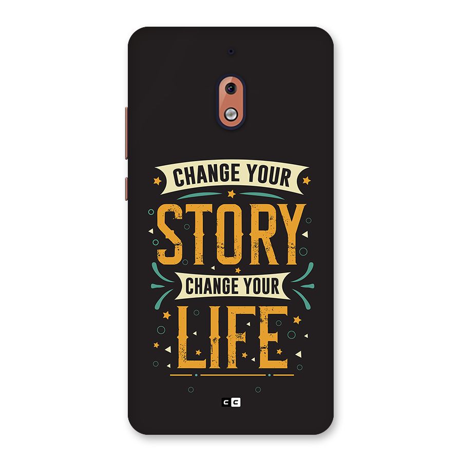 Change Your Life Back Case for Nokia 2.1