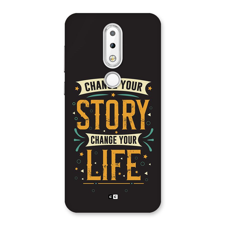 Change Your Life Back Case for Nokia 6.1 Plus