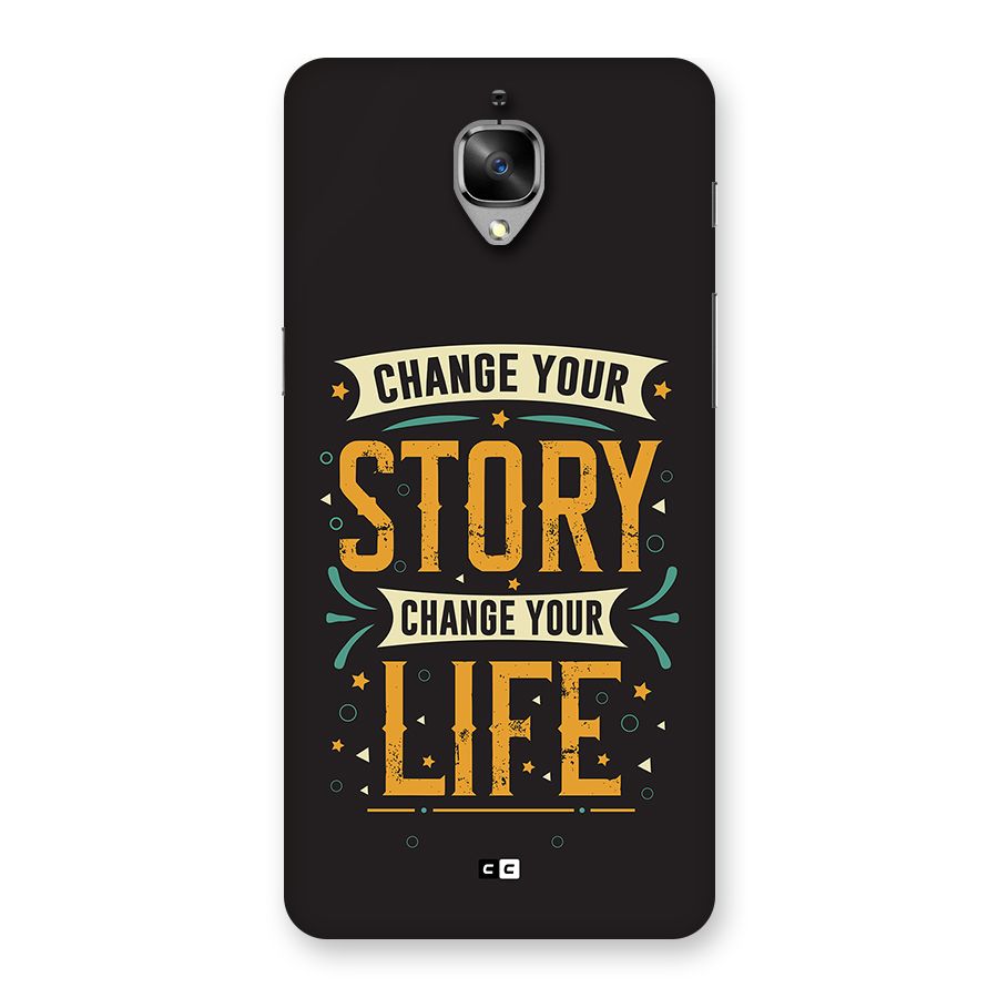 Change Your Life Back Case for OnePlus 3