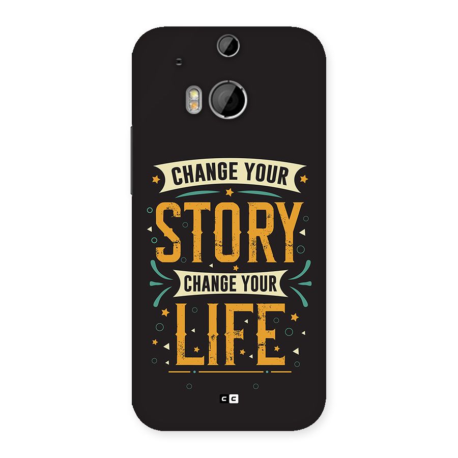 Change Your Life Back Case for One M8