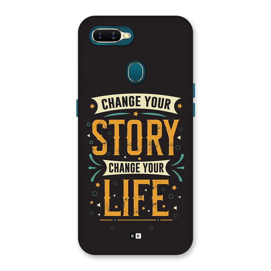 Change Your Life Back Case for Oppo A7
