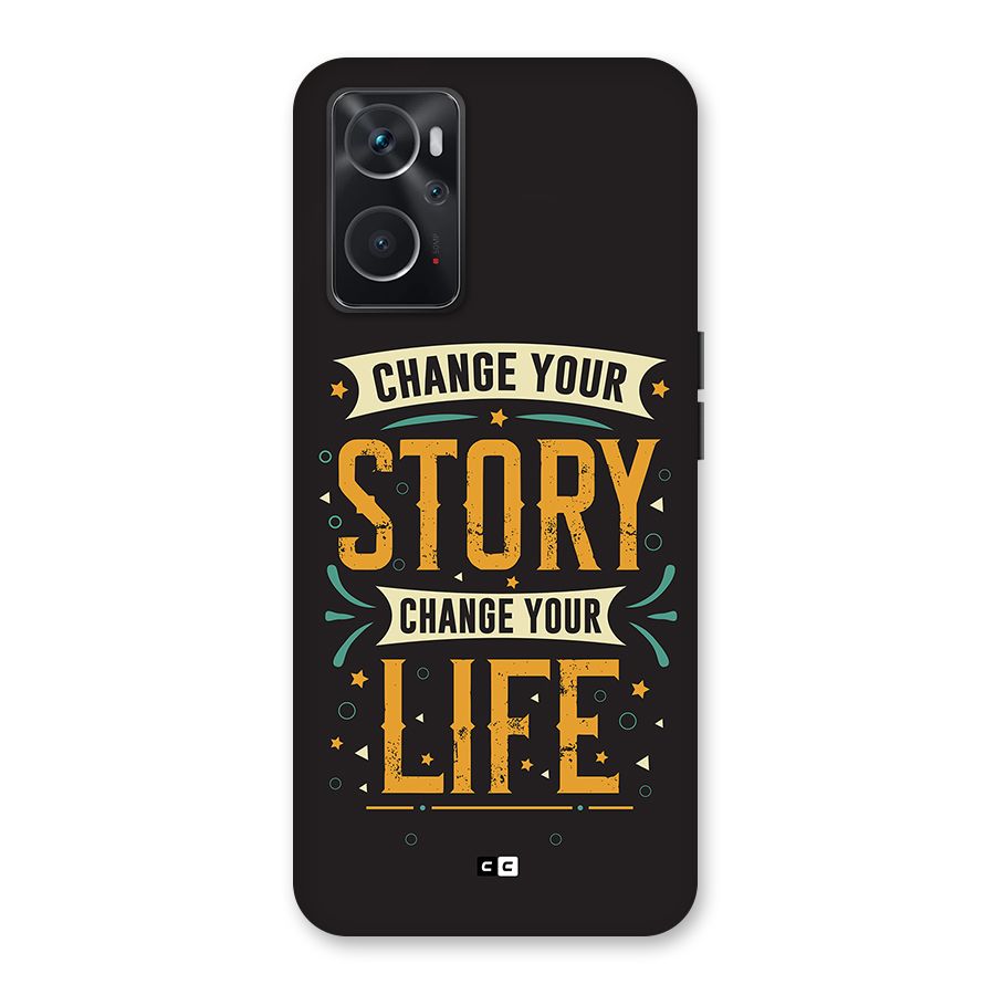 Change Your Life Back Case for Oppo K10 4G