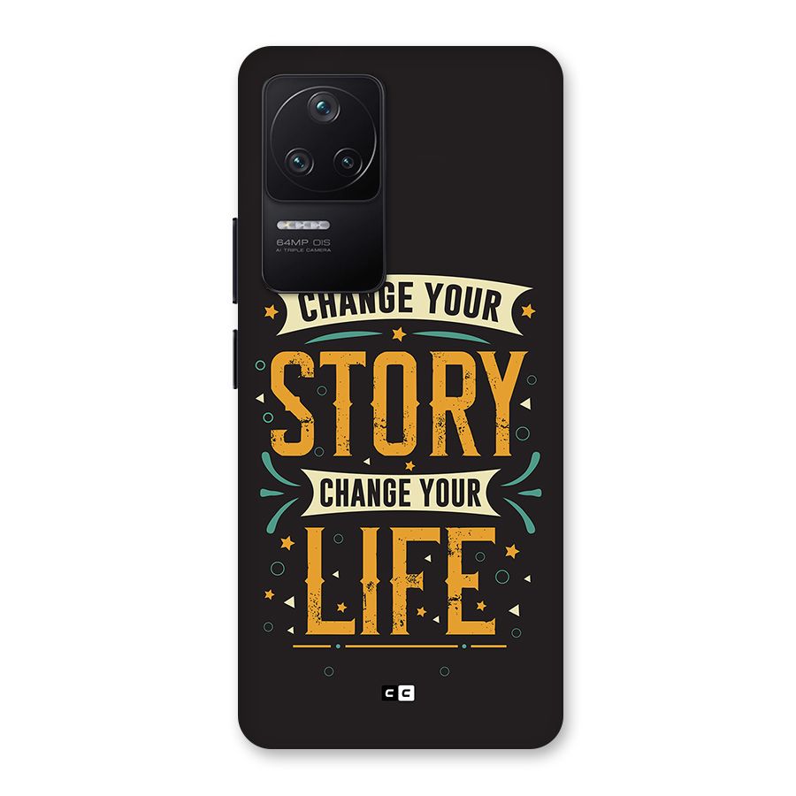 Change Your Life Back Case for Poco F4 5G