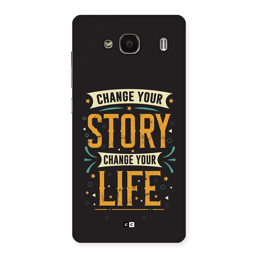 Change Your Life Back Case for Redmi 2s