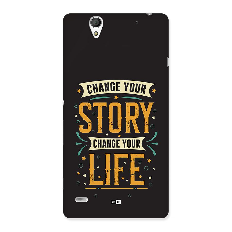 Change Your Life Back Case for Xperia C4