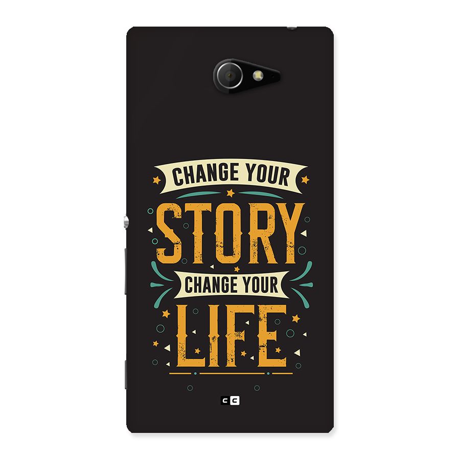 Change Your Life Back Case for Xperia M2