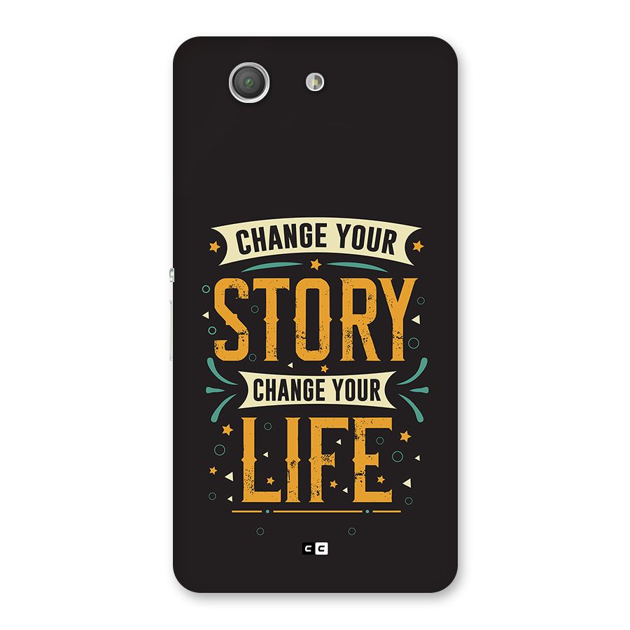 Change Your Life Back Case for Xperia Z3 Compact
