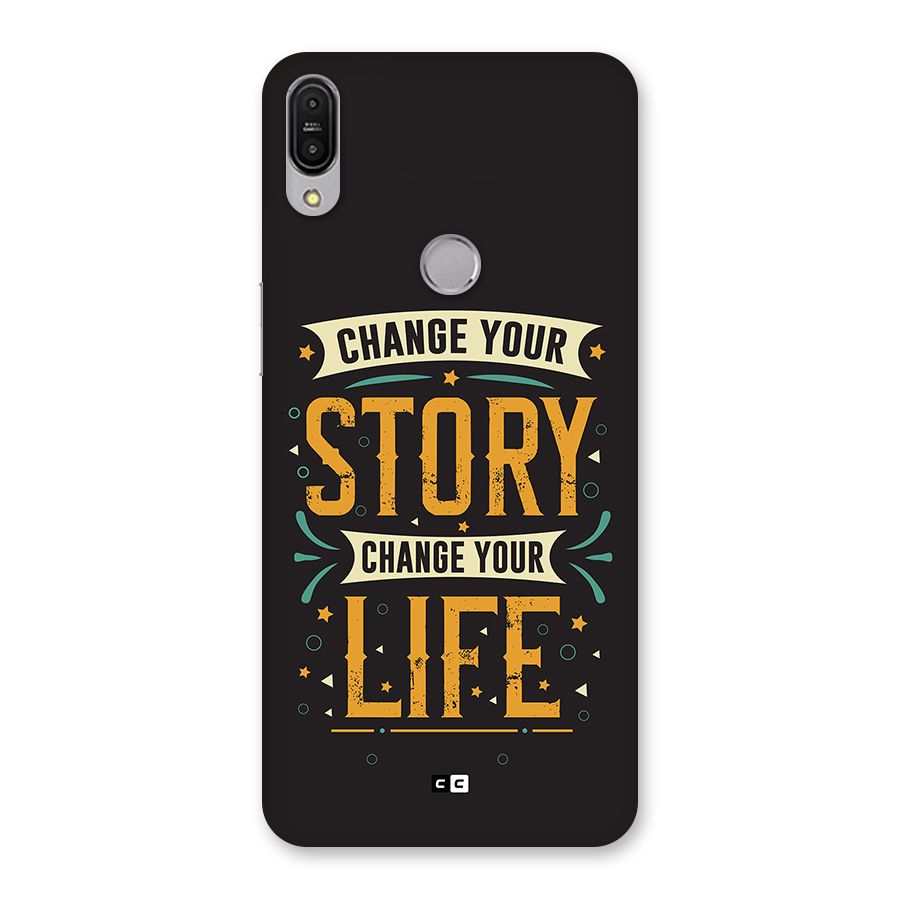 Change Your Life Back Case for Zenfone Max Pro M1