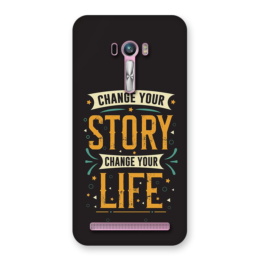 Change Your Life Back Case for Zenfone Selfie