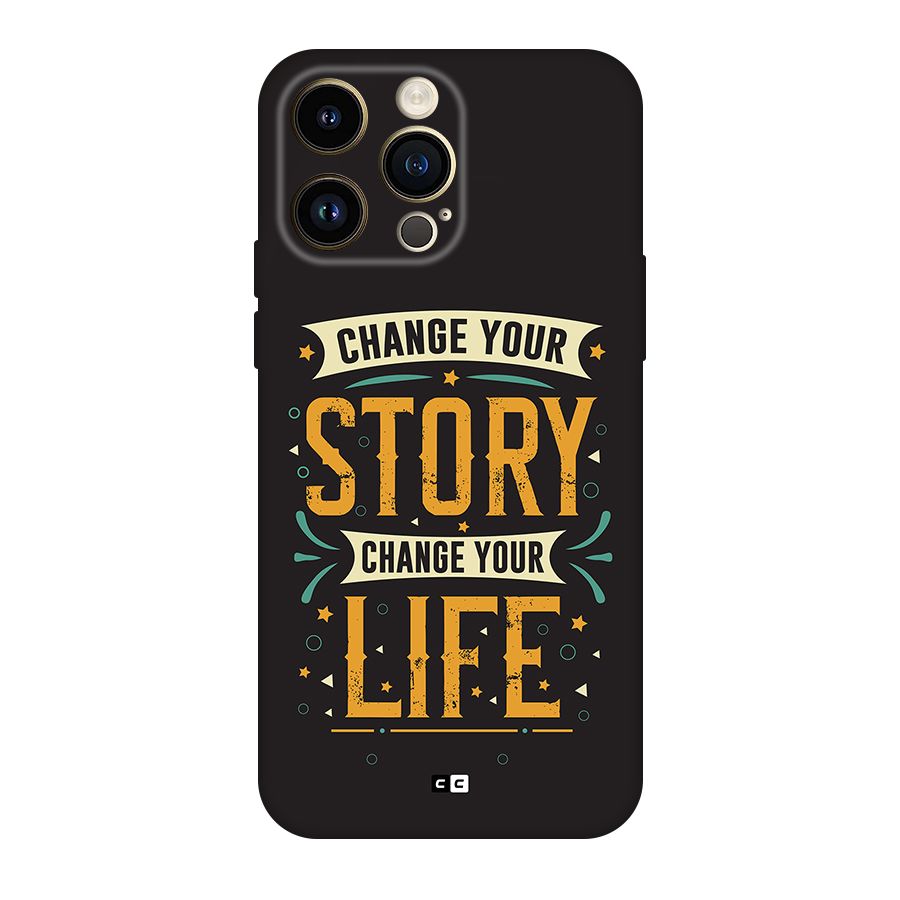 Change Your Life Back Case for iPhone 14 Pro Max