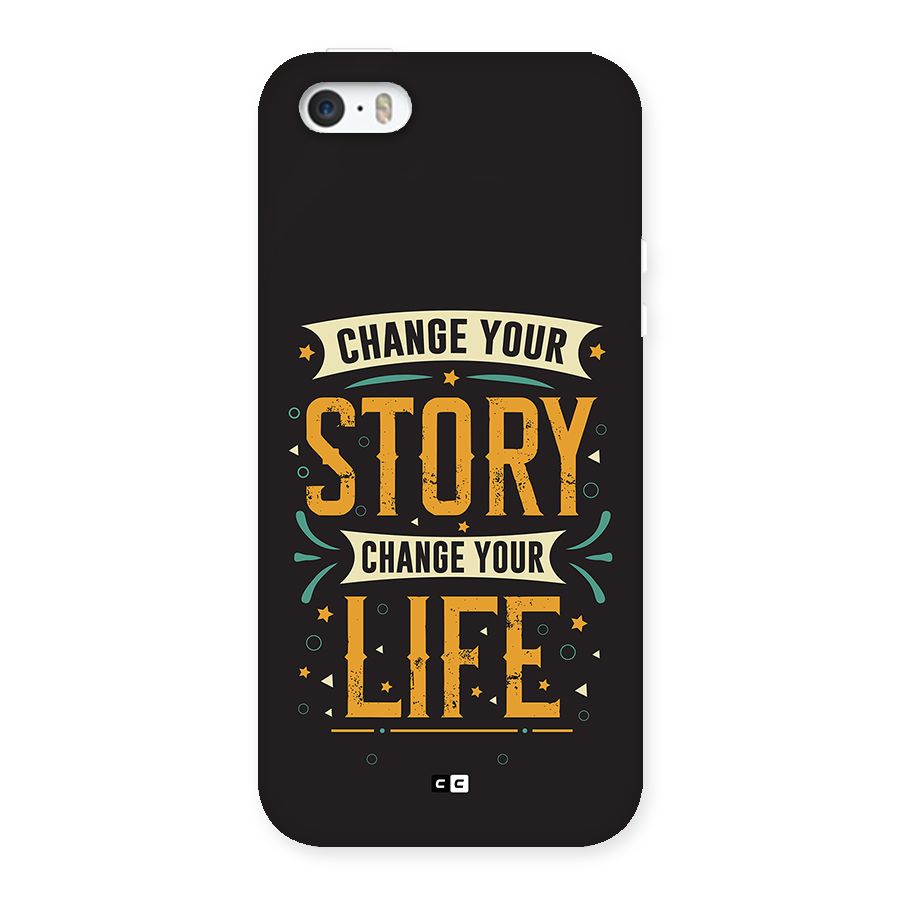 Change Your Life Back Case for iPhone SE 2016