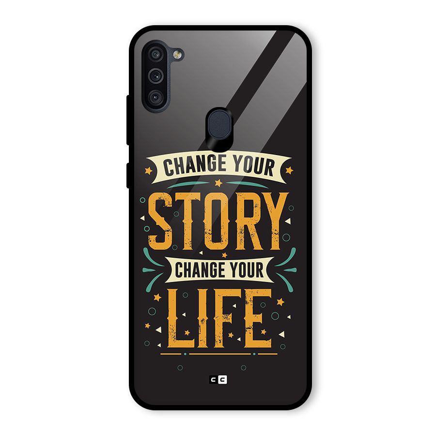 Change Your Life Glass Back Case for Galaxy M11