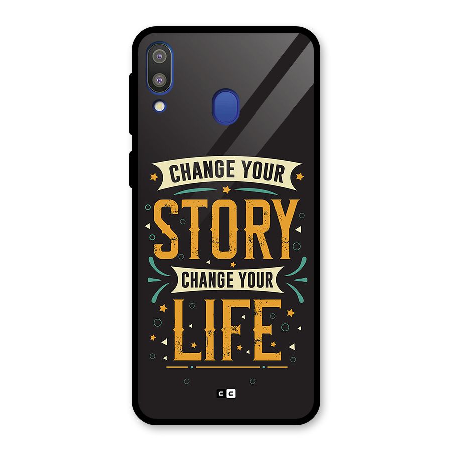 Change Your Life Glass Back Case for Galaxy M20