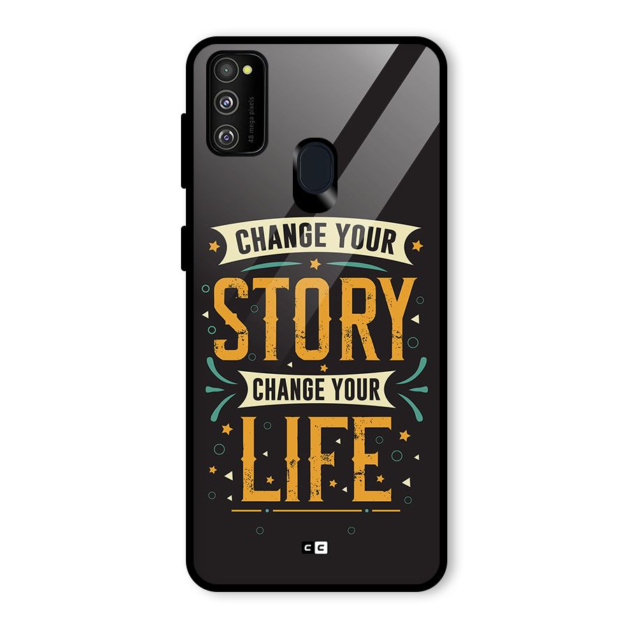 Change Your Life Glass Back Case for Galaxy M21
