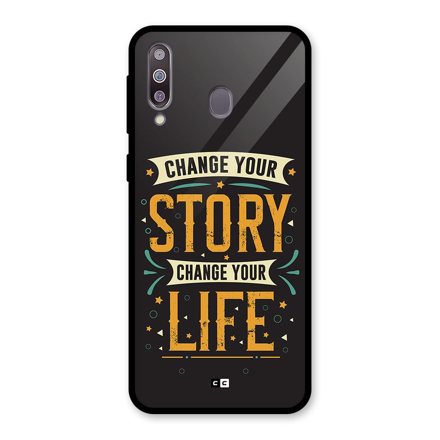 Change Your Life Glass Back Case for Galaxy M30