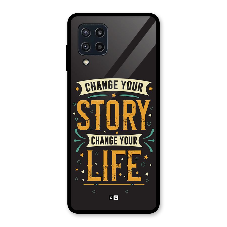 Change Your Life Glass Back Case for Galaxy M32