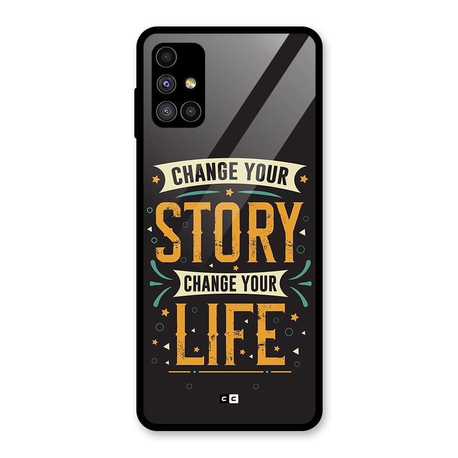 Change Your Life Glass Back Case for Galaxy M51
