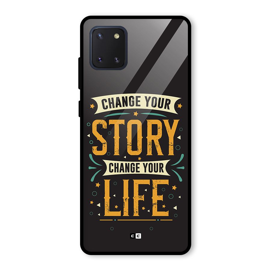 Change Your Life Glass Back Case for Galaxy Note 10 Lite