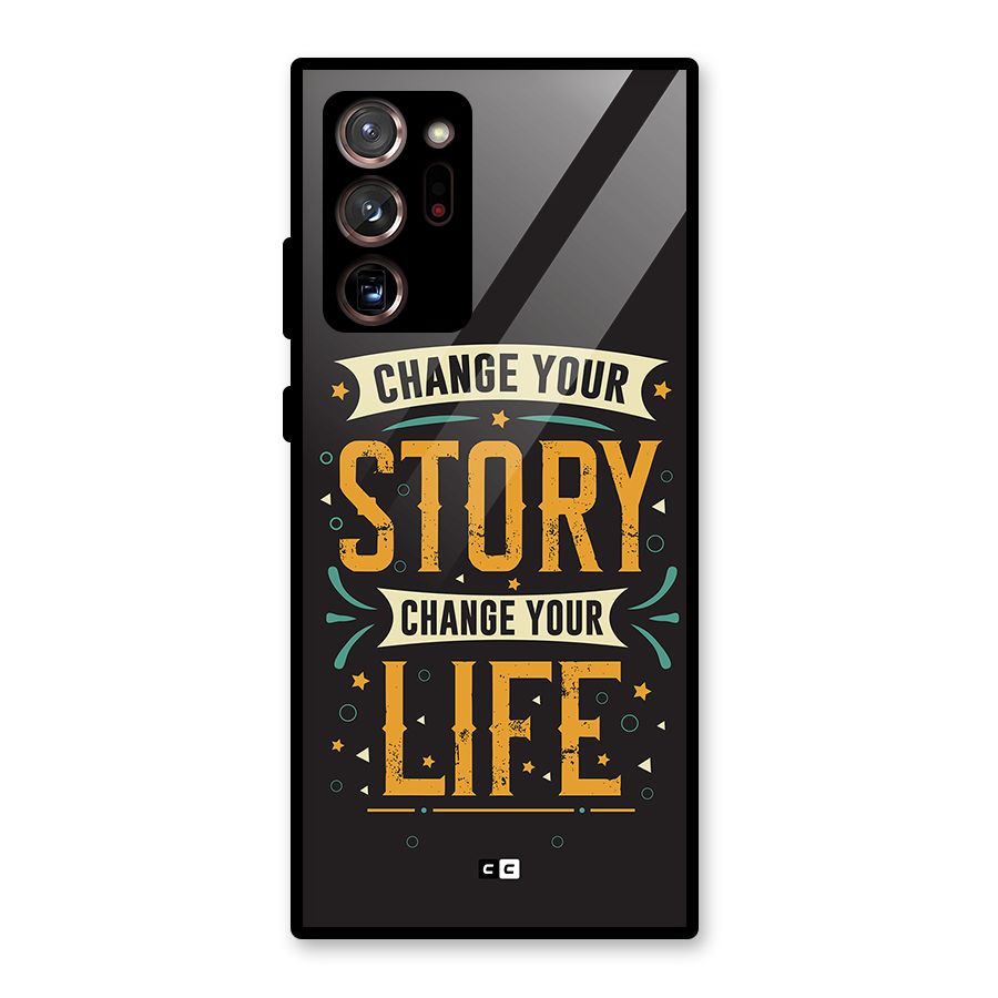 Change Your Life Glass Back Case for Galaxy Note 20 Ultra
