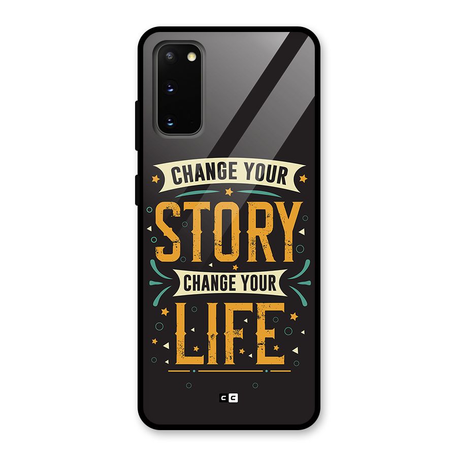Change Your Life Glass Back Case for Galaxy S20