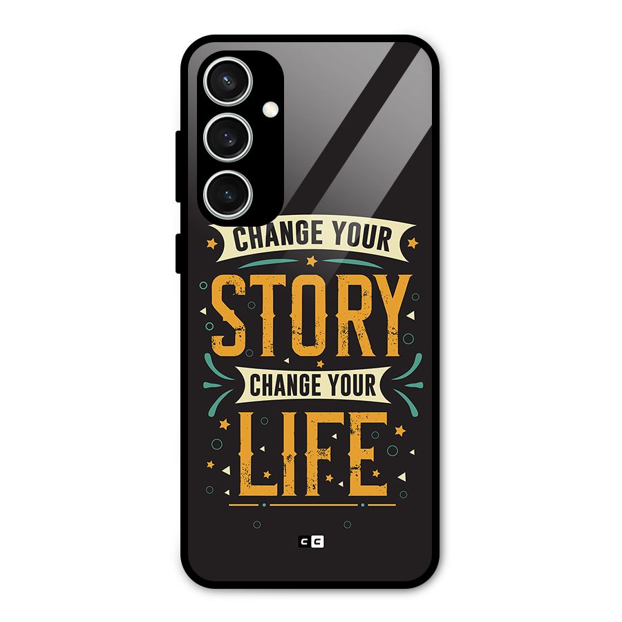 Change Your Life Glass Back Case for Galaxy S23 FE